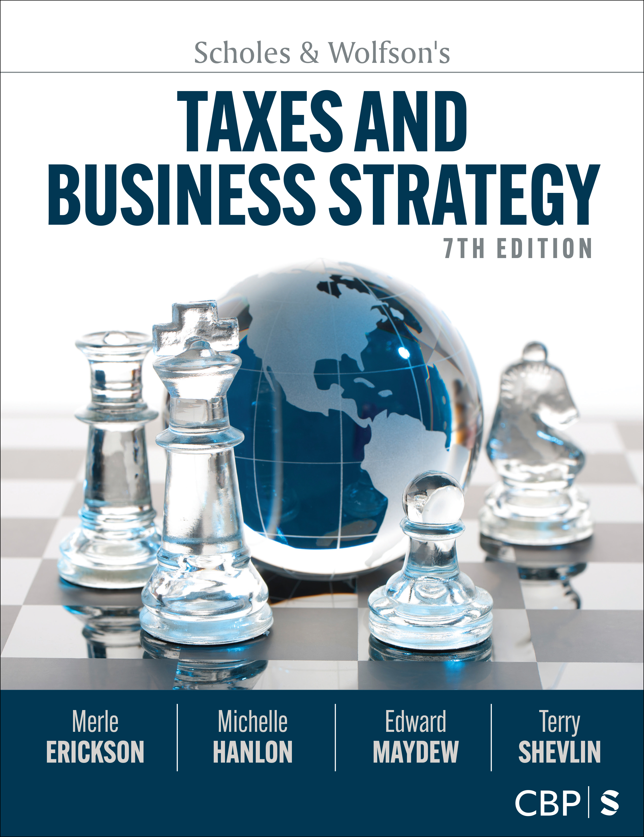 Taxes and Business Strategy, 7e
