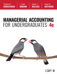 Managerial Accounting for Undergraduates, 4e